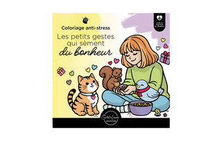 Livre à colorier anti-stress – Les petits gestes qui sèment du bonheur
